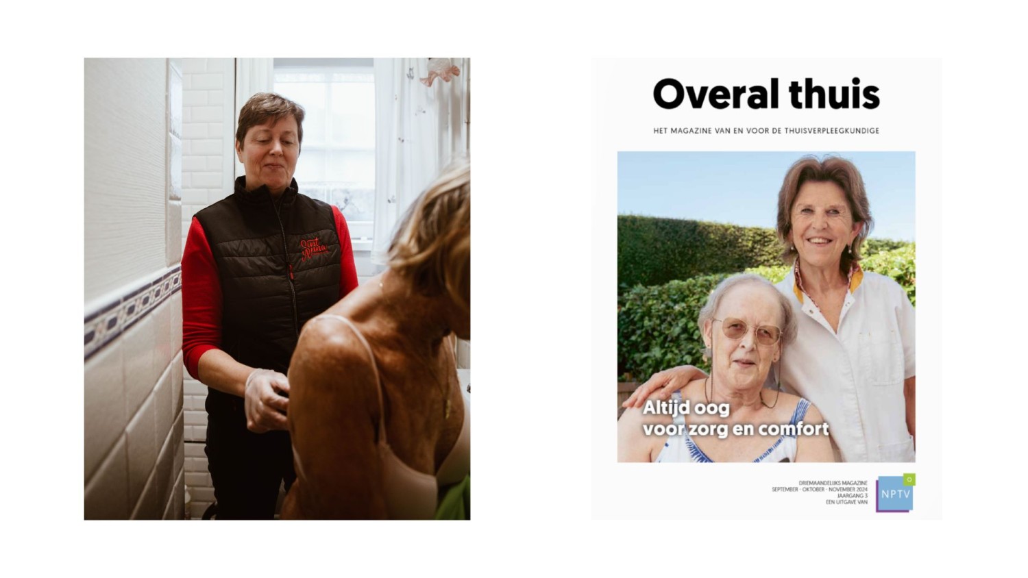 Altijd oog voor zorg en comfort